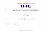 Integrating the Healthcare Enterprise - IHE.net€¦ ·  · 2013-10-03Integrating the Healthcare Enterprise 5 IHE Patient Care Coordination ... and the Patient Plan of Care Document