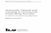 Automatic Takeoff and Landing of Unmanned Fixed Wing Aircrafts1055556/FULLTEXT01.pdf · Landing of Unmanned Fixed Wing Aircrafts ... Automatic Takeoff and Landing of Unmanned Fixed