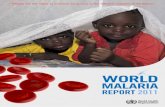 2011apps.who.int/iris/bitstream/10665/44792/1/9789241564403...WORLD MALARIA REPORT 2011 The World Malaria Report 2011 summarizes information received from 106 malaria-endemic countries