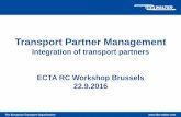 Transport Partner Management - ECTA European Transport Organisation  ... commercial register ... Carried out by independent auditors from the transport partner management team