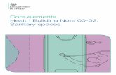 Core elements Health Building Note 00-02: Sanitary spaces · Executive Summary. Health Building Note 00-02 – ‘Sanitary spaces’ provides evidence-based best practice guidance