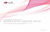 OWNER’S MANUAL WIRELESS MEDIA BOX -   OWNER’S MANUAL WIRELESS MEDIA BOX ... Wireless ready lg lCd, lEd lCd, ... (Refer to the external equipment's manual for TV.