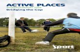 Final Active Places Research Document - Sport … Purpose of document 4 3.1 The purpose of this Active Places Research Report is to provide an evidence base that will inform the strategic