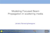 Modeling Focused Beam Propagation in scattering media · The need for computational models of focused beam propagation in scattering medium ... diffraction and polarization 0 t P