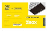 ZOTAC ZBOX · ZOTAC ZBOX 1 ZOTAC ZBOX User’s Manual No part of this manual, ... v NVIDIA GeForce GTX 980 w/ 4GB GDDR5, 256bit v Two HDMI 2.0 ports, two DP 1.2 outputs