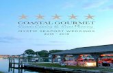 MYSTIC SEAPORT WEDDINGS · mystic seaport weddings 2018 ... additional wedding coordination packages are available through coastal gourmet ... upgraded seafood enhancement suggestions