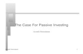 The Case For Passive Investing - New York University …adamodar/pdfiles/invphiloh/indexN.pdfThe Case For Passive Investing! Aswath Damodaran! Aswath Damodaran! 2! The Mechanics of