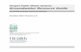 Oregon Public Water Systems Groundwater Resource Guide · Oregon Public Water Systems Groundwater Resource Guide ... public water systems, ... As surface water resources are used