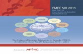 Innovations at Canadian Medical Schools - AFMC · FMEC Md 2015 FIVE YEARS OF INNOVATIONS AT CANADIAN MEDICAL SCHOOLS 5 In 2007, as we collectively approached the hundredth anniversary