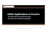 UMID Applications in Practices-Shibatametafrontier.jp/drupal/sites/default/files/papers/umidApp4...HDD Storage Optical Storage Tape Storage Online Archive ... UMID@MP must be a unique