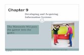 Developing and Acquiring Information Systems - New Paltzliush/BDSS/valacich_ist5_pp_09.pdf · Developing and Acquiring Information Systems The Nintendo Wii puts the gamer into the