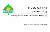NDEQ On line permitting - Western States Water Council On line permitting ... DRA, Region 7 (during transition) Andy Putnam, Colorado Lisa Gover, Campo Band of Kumeyaay Indians –