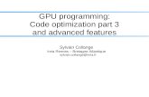 GPU programming: Code optimization part 3 and … · GPU programming: Code optimization part 3 ... Complete list with error bounds in the CUDA C programming guide ... Many features
