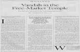 MUSINGS Vandals in the Free-Marl(et Temple Vandals in the Free-Marl(et Temple The 200-year-old hoax of the "self-regulating market)) "Once a person has an internalized picture of reality,