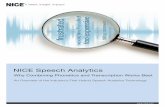 NICE Speech Analytics · NICE Speech Analytics Why Combining Phonetics and Transcription Works Best An Overview of the Industry’s First Hybrid Speech Analytics Technology