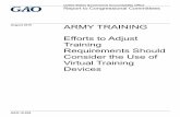 August 2016 ARMY TRAINING - U.S. Government … Army training priorities, ... DC 20548 : August 16, 2016 ... purposes of this report, we define virtual training devices as those training
