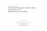 A Guide to MONTANA WATER QUALITY REGULATIONleg.mt.gov/content/Publications/Environmental/2015-water-quality... · A Guide to MONTANA WATER QUALITY REGULATION Revised – 2015 ...