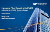 Increasing Fiber Capacity with CWDM - SCTE San Diego …scte-sandiego.org/uploads/3/5/4/0/35405245/cwdm-dwd… ·  · 2017-09-27Increasing Fiber Capacity with CWDM Introduction ...