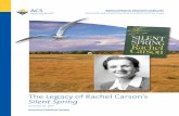 The Legacy of Rachel Carson’s Silent Spring · The Legacy of Rachel Carson’s Silent Spring October 26, ... study, and the development ... The Legacy of Rachel Carson’s Silent