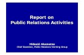 Report on Public Relations Activities · Report on Public Relations Activities ... Contents →Improving every year. PR ... Exhibition of all FCVs participating in project at Aichi