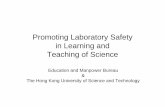 Promoting Laboratory Safety in Learning and Teaching of ...cd1.edb.hkedcity.net/cd/science/laboratory/LabSafetyUSTSEPO2007.pdf– . ... – Scaling down the size of the experiment
