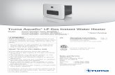 Truma AquaGo® LP Gas Instant Water Heater - Forest … Operating instructions Page 2 Installation instructions Page 25 To be kept in the vehicle. This document is part of the water