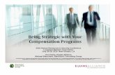 Being Strategic with Your Compensation Programs - … Derks and Michael Blanchard... · Being Strategic with Your Compensation Programs ... SERP/Salary ... impact on policy and procedures