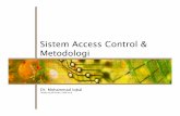 Sistem Access Control & Metodologimohiqbal.staff.gunadarma.ac.id/Downloads/files/35152/mohiqbal+-+1... · Sistem Access Control & Metodologi 1 Dr. Mohammad Iqbal Thanks to Jeff Smith,