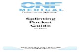 Splinting Pocket Guide - CNF Medical Pocket Guide Performance SplintingTM Tel: 877.631.3077 • Fax 336.631.3060  2nd Edition