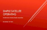 Simple Satellite operating - G5BK · SIMPLE SATELLITE OPERATING Cheltenham Amateur Radio Association November 16th 2016. THE INSPIRATION