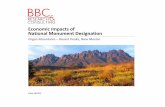 Economic Impacts of National Monument Designation€¦ · national monument designation, ... increase its economic benefits to the region after designation. ... estimated 100 jobs