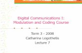 Modulation, Demodulation and Coding Course 7 3 Today, we are going to talk about: Some bandpass modulation schemes used in DCS for transmitting information over channel M-PAM, M-PSK,