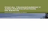 FISCAL TRANSPARENCY AND PARTICIPATION IN KENYA · PBO Parliamentary Budget Office ... Participation (see Box 1). ... Fiscal Transparency Code and Manual (2007) and the OECD