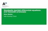 Stochastic (partial) differential equations and Gaussian ...gpss.cc/gpss17/slides/spde-lecture.pdf · S(P)DEs and GPs Simo Särkkä 2/24 Contents 1 Basic ideas 2 Stochastic differential