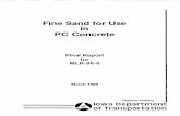 Fine Sand for Use in PC Concrete - Iowa Department of ... · Fine Sand for Use in PC Concrete Final Report for MLR-88-6 ... other sieves. Otherwise, little ... to poor grading may