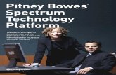 Pitney Bowes Spectrum Technology Platform · Pitney Bowes® Spectrum™ Technology Platform Improve and accelerate end-to-end business performance with a multi-domain platform that