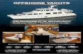 OFFSHORE YACHTS As with ... OFFSHORE 87/92 Motoryacht Included with this 87192 Offshore are: Offshore Hull Design: Deep, finely-veed forward section allows a smooth, knife-like water