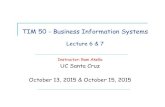 TIM 50 - Business Information Systems 50 - Business Information Systems ... Unique Features of E-commerce Technology E-commerce and the Internet • Social technology
