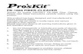 FB-1688 FIBER CLEAVER - Pros'Kitw3.prokits.com.tw/pkjpg/shanghai/pic7/FB-1688.pdf · Thanks for buying PRO’SKIT FB-1688 Fiber Cleaver. Please read these instructions carefully before