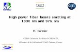 High power fiber lasers emitting at 1030 nm and 976 nmcmdo.cnrs.fr/IMG/pdf/CMDO_Workshop_Cormier.pdf · High power fiber lasers emitting at 1030 nm and 976 nm E. Cormier ... High