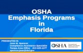 OSHA Emphasis Programs in Florida - FL-AIHAflaiha.wildapricot.org/Resources/Documents/Conferences/2012 Spring... · OSHA Emphasis Programs in Florida PRESENTED B: ... • Existing