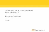 Symantec Compliance Accelerator - Veritas · Symantec Compliance Accelerator: Reviewer's Guide ... Software does not alter any rights or obligations you may have ... about upgrade
