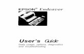 User’s Guide - Epson Americafiles.support.epson.com/pdf/en____/en____u1.pdf · EPSON ® Endeavor User’s Guide Daily usage, options, diagnostics and troubleshooting