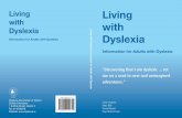 with   with Dyslexia Information for Adults with Dyslexia Living with Dyslexia Information for Adults with Dyslexia Dyslexia Association of Ireland