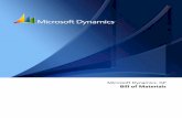 Bill of Materials - download.microsoft.com · 2 BILL OF MATERIALS Introduction You can use Bill of Materials to create bills of materials, which are lists of components needed to