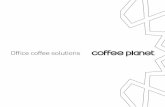 Office coffee solutions - Coffee Planet coffee solutions.pdf · If they want the best leather goods then Italy is top of the list. ... • We roast coffee in our HACCP and UTZ certified