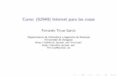 Fernando Tricas Garc a - webdiis.unizar.eswebdiis.unizar.es/~ftricas/Asignaturas/iot/Transparencias/iot... · Toyota tard o 25 anos~ en conseguirlo Eliminar todas las formas de desperdicio