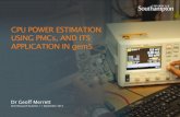 CPU POWER ESTIMATION USING PMCs, AND ITS …gem5.org/wiki/images/2/20/Summit2017_powmon.pdfCPU POWER ESTIMATION USING PMCs, AND ITS ... – DVFS (dynamic-voltage ... and DPM – Task