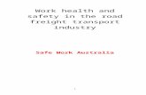 Work health and safety in the road freight transport industry€¦  · Web viewWork health and safety in the road freight transport industry. ... of a workers’ work-related activity.