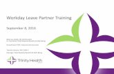 Workday Leave Partner Training - Welcome to Workday ·  · 2016-11-08Workday Leave Partner Training September 8, 2016 ... LV ELE Public Service Unpaid/voluntary work in order to